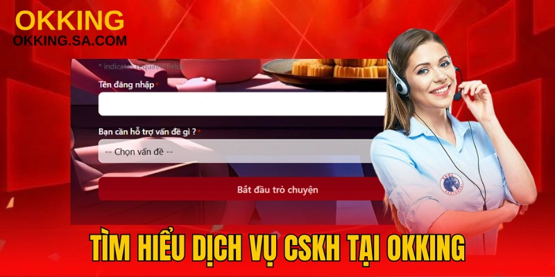 Tìm hiểu dịch vụ hỗ trợ khách hàng tại nền tảng