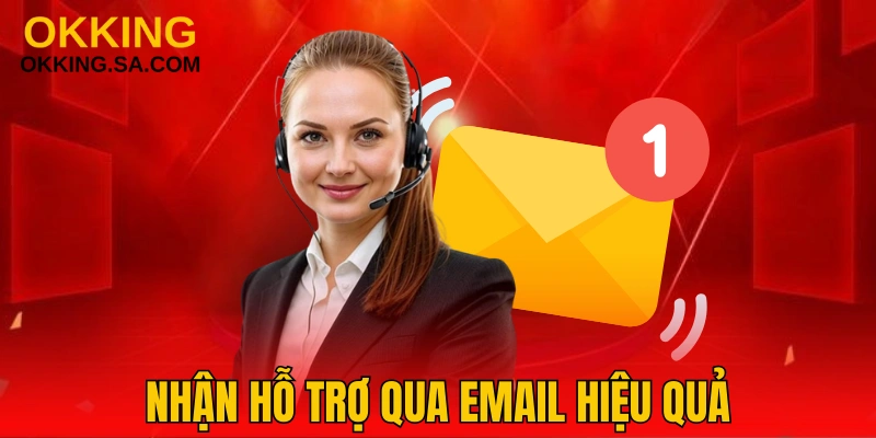 Nhân viên hỗ trợ khách hàng nhiệt tình qua email